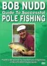 Bob Nudd - Guide To Successful Pole Fishing Image 1