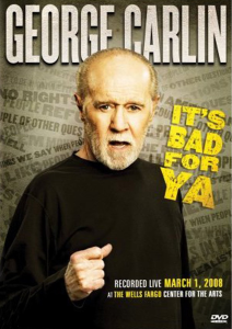George Carlin Its Bad For Ya Image 1