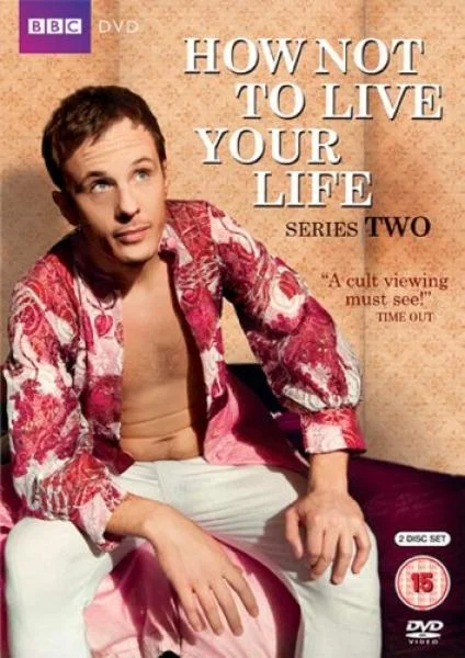 How Not To Live Your Life - Series 2 Image 1