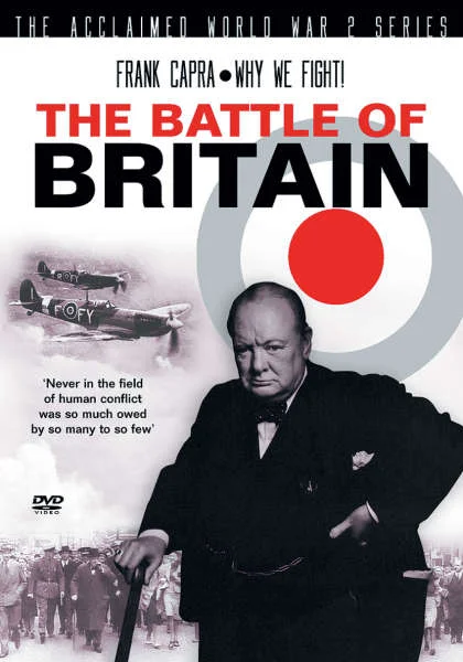Why We Fight : Frank Capra's "The Battle Of Britain" Image 1