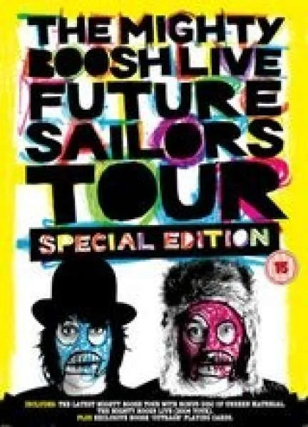 The Mighty Boosh Live Future Sailors Tour Special Edition Image 1