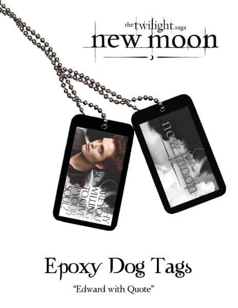Twilight New Moon - Epoxy Dog Tags Edward With Quote Image 1