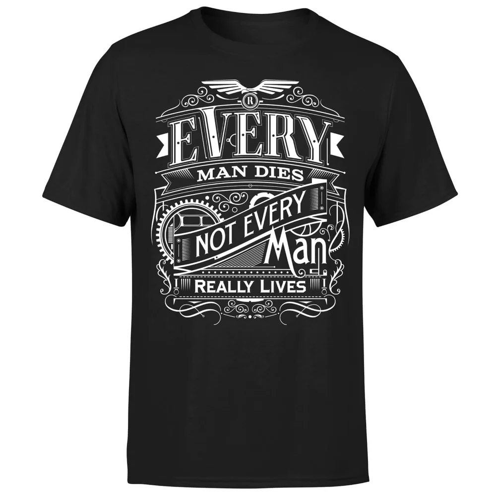 T-Shirt Homme Every Man Dies Not Every Man Really Lives - Noir - S - Noir Image 1