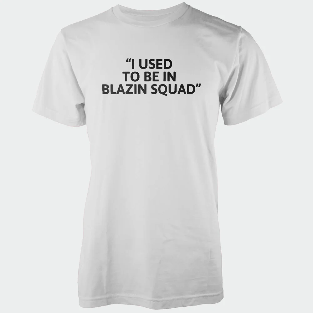 T-Shirt Homme I Used To Be In Blazing Squad - Blanc - S - Blanc Image 1