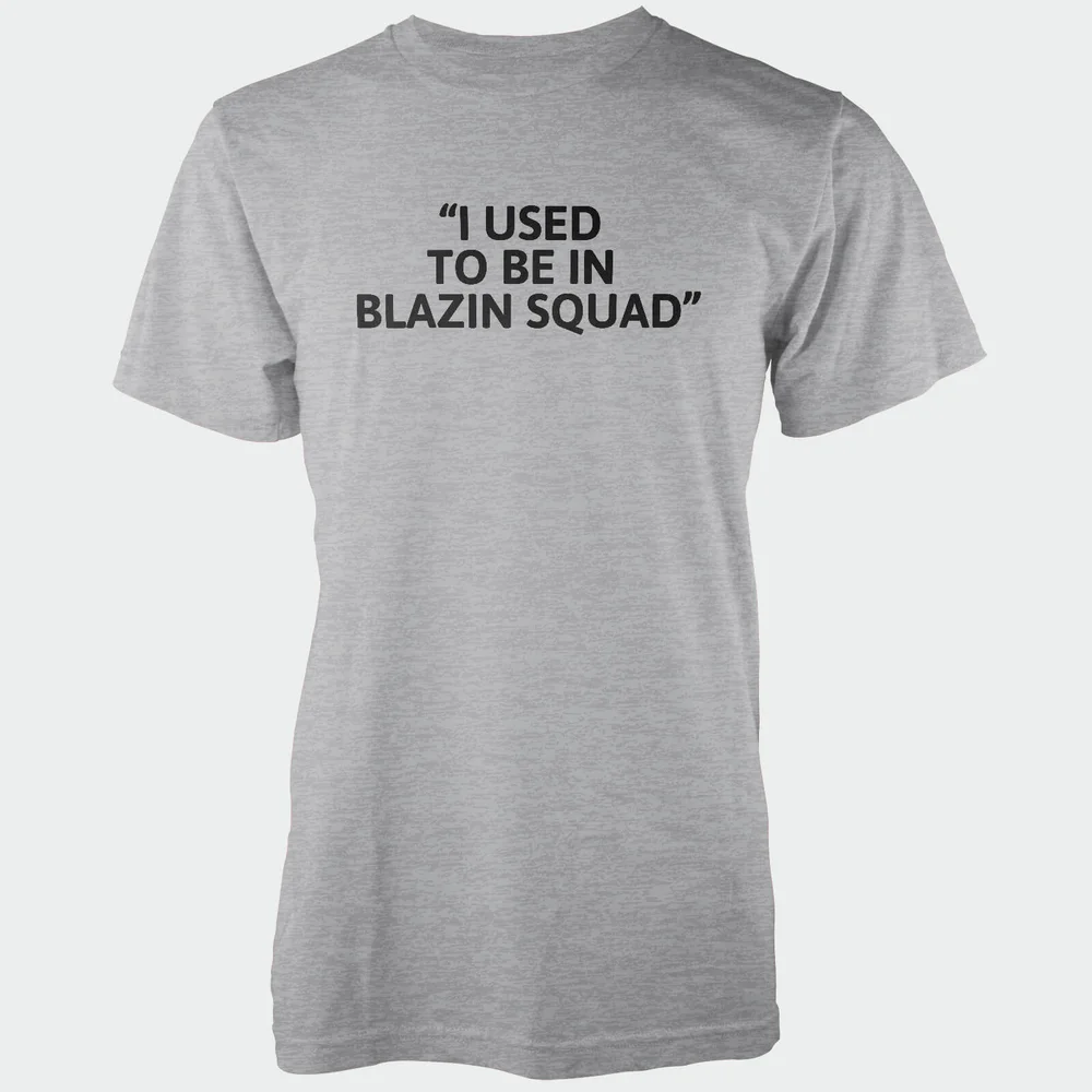 T-Shirt Homme I Used To Be In Blazing Squad - Gris - S - Gris Image 1