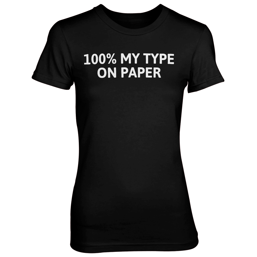 T-Shirt Femme 100% My Type On Paper - Noir - S - Noir Image 1