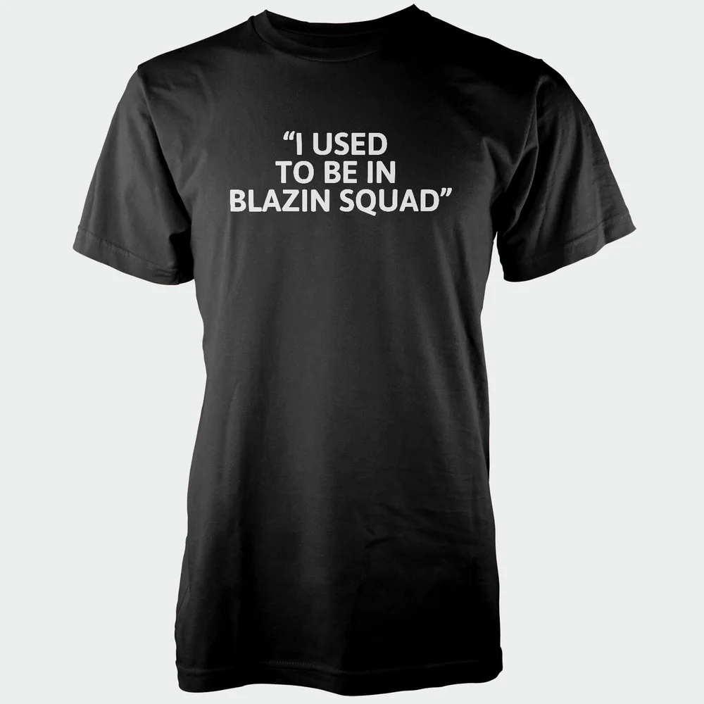 T-Shirt Homme I Used To Be In Blazing Squad - Noir - S - Noir Image 1