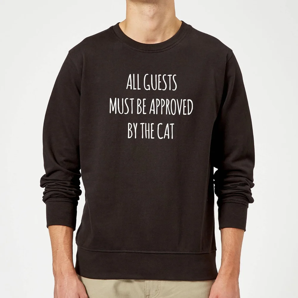 All Guests Must Be Approved By The Cat Sweatshirt - Black - S - Noir Image 1