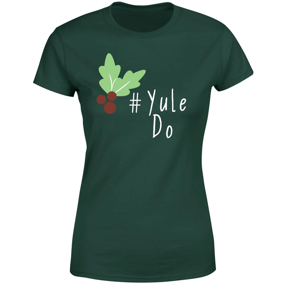 Yule Do Women's T-Shirt - Forest Green - S - Vert Forêt Image 1