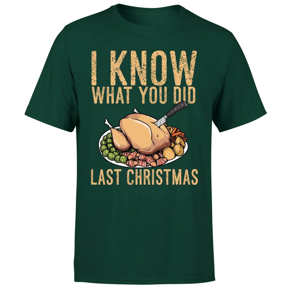 I Know What You Did Last Christmas T-Shirt - Forest Green - S - Vert Forêt Image 1