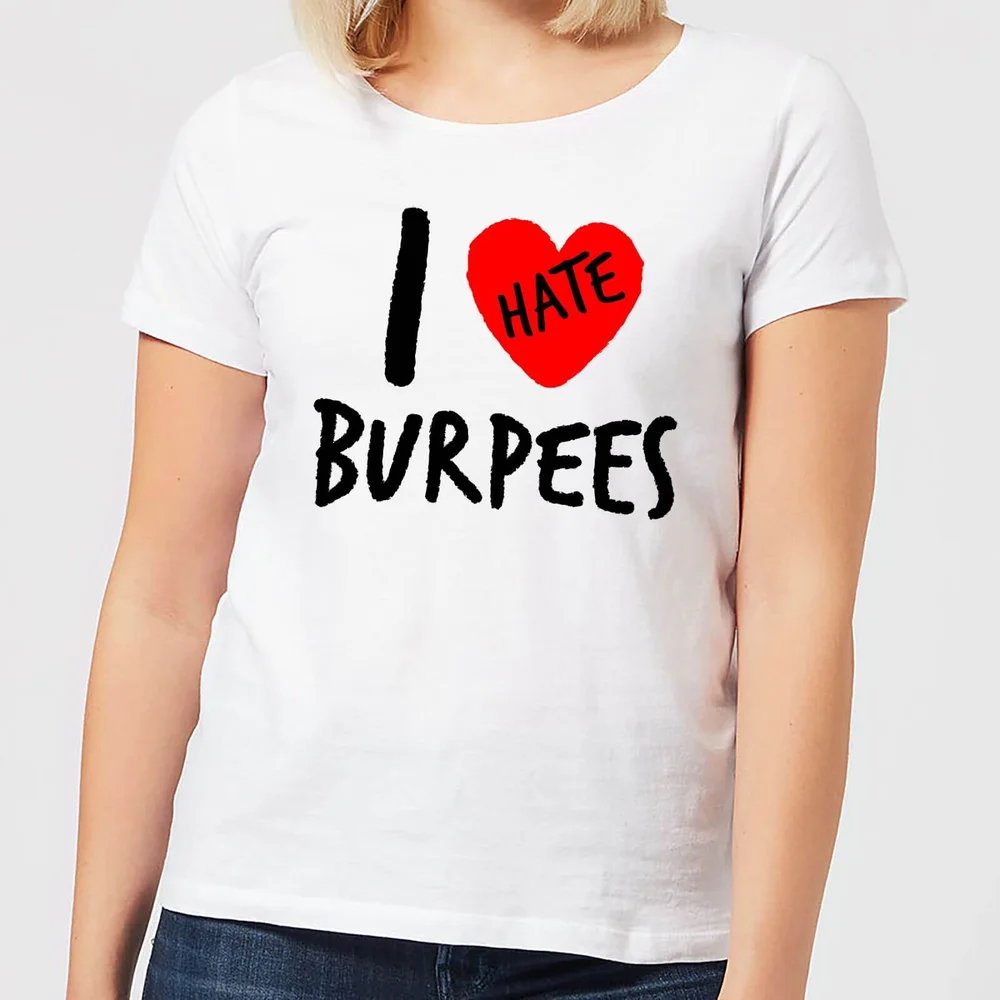 I Hate Burpees Women's T-Shirt - White - S - Blanc Image 1