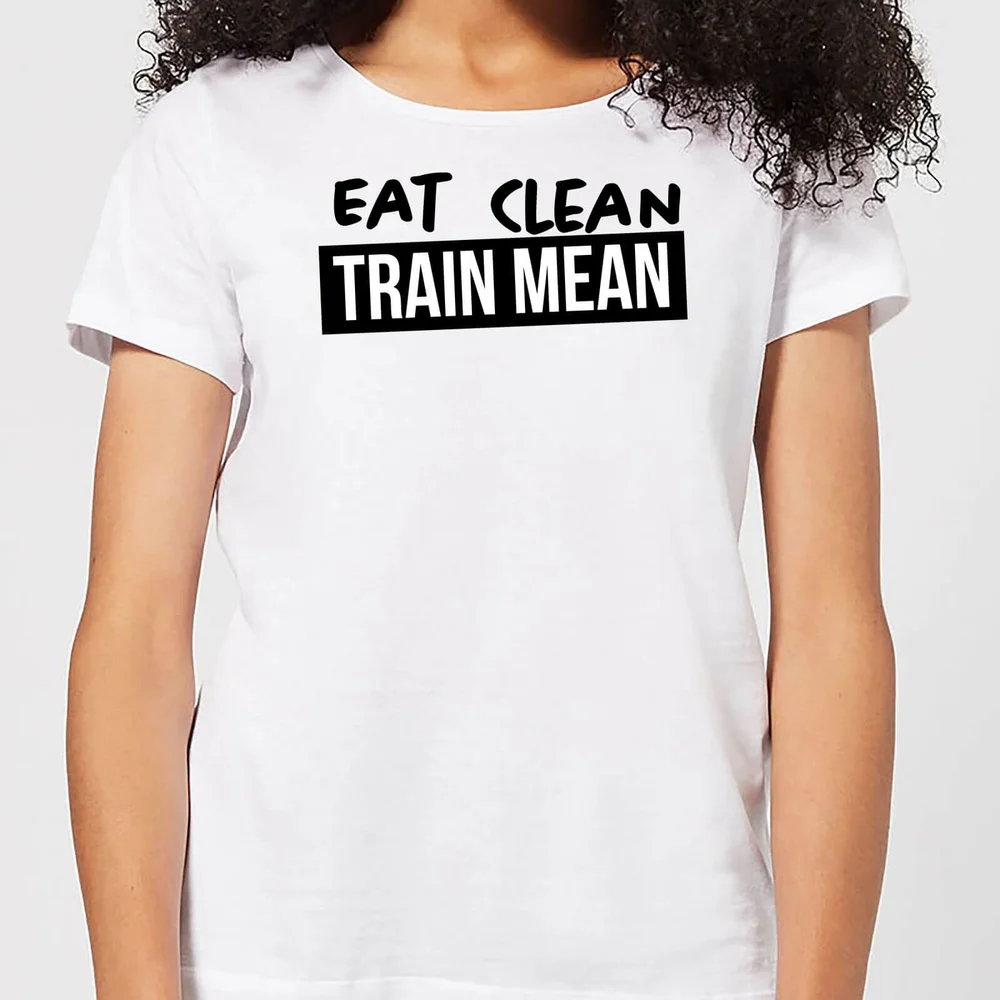 Eat Clean Train Mean Women's T-Shirt - White - S - Blanc Image 1