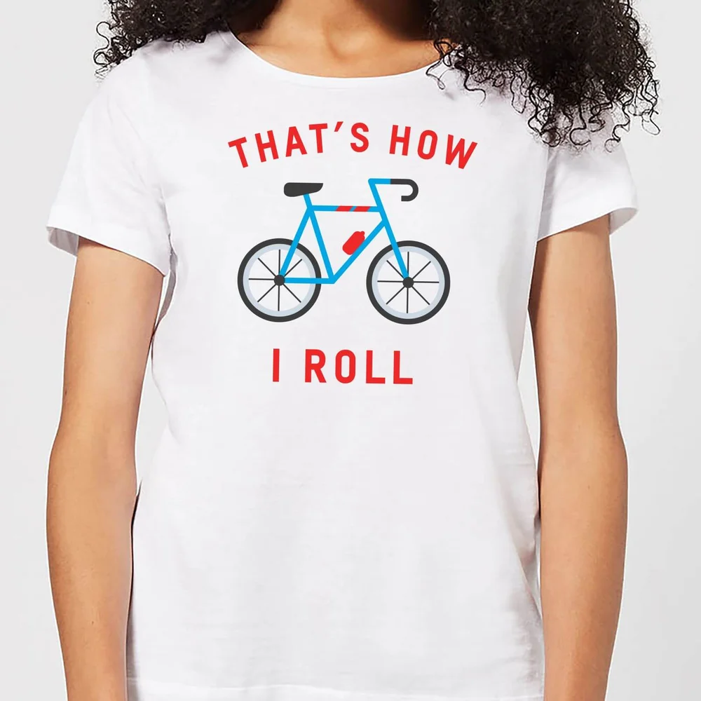 Thats How I Roll Women's T-Shirt - White - S - Blanc Image 1