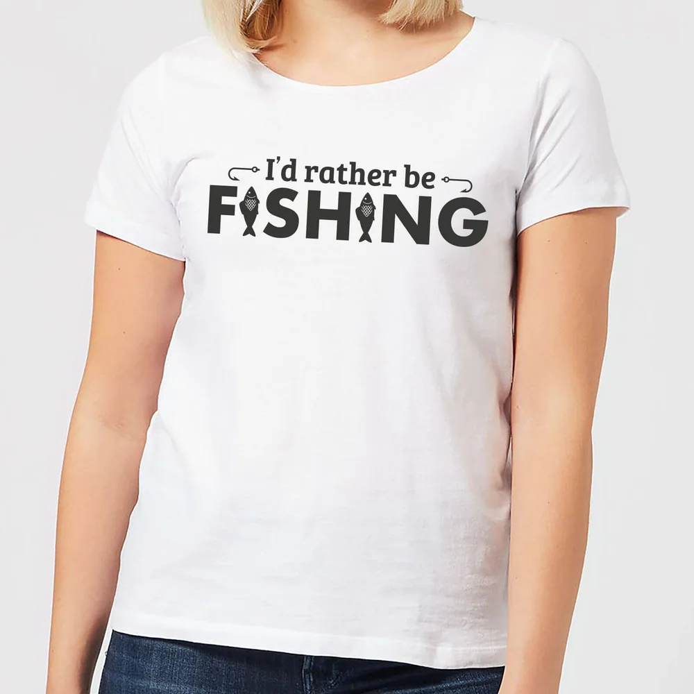 Id Rather be Fishing Women's T-Shirt - White - S - Blanc Image 1