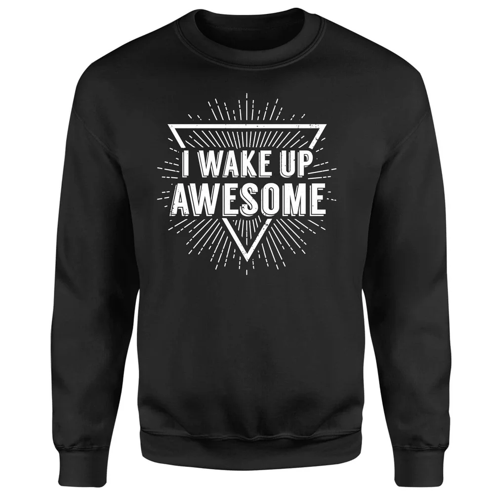 I Wake up Awesome Sweatshirt - Black - S - Noir Image 1