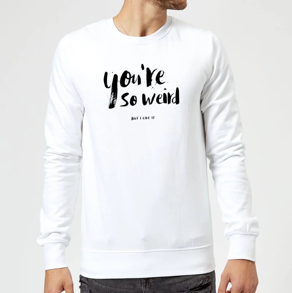 Sweat Homme You're So Weird - Blanc - S - Blanc Image 1