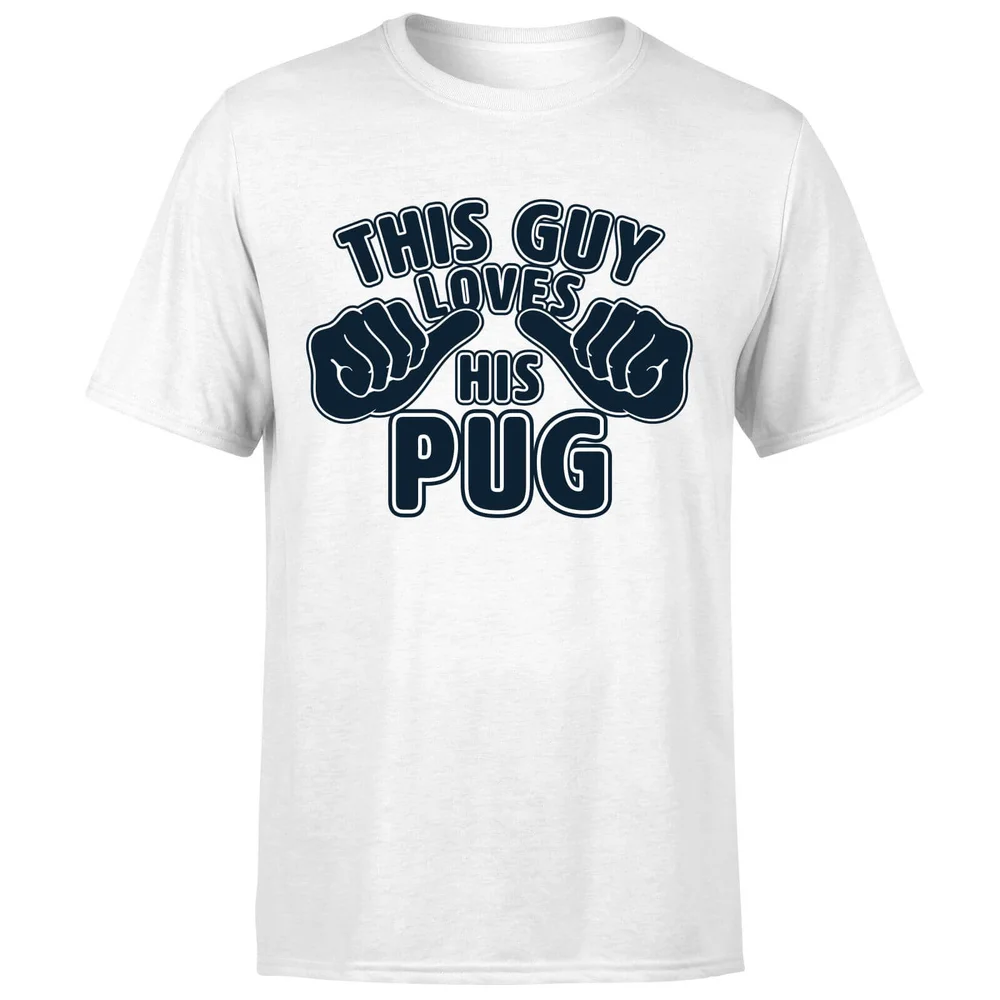 T-Shirt Homme This Guy Loves His Pug - Blanc - S - Blanc Image 1