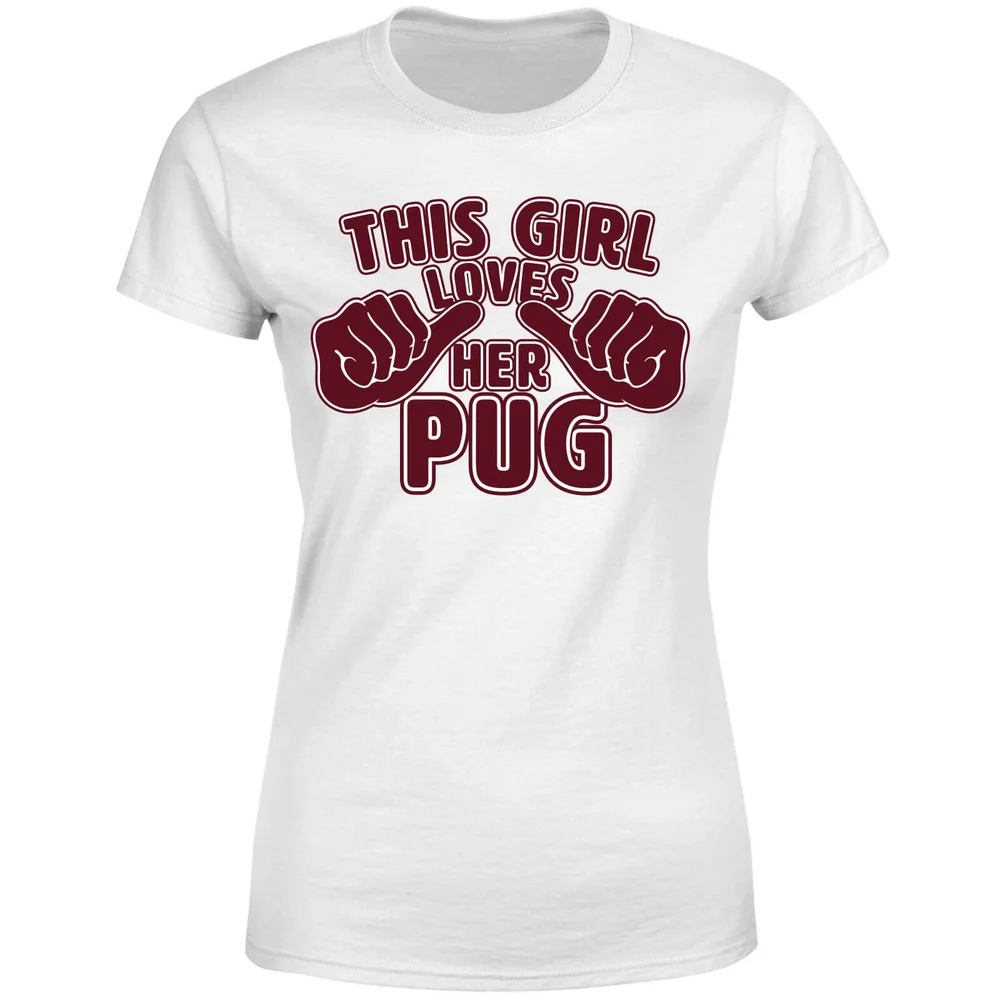 T-Shirt Femme This Girl Loves Her Pug - Blanc - S - Blanc Image 1