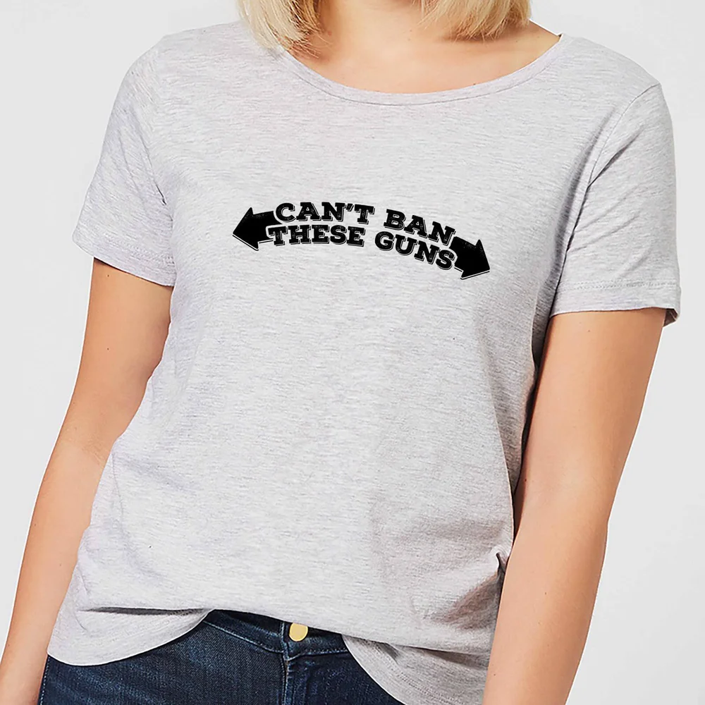 T-Shirt Femme Can't Ban These Guns - Gris - S - Gris Image 1