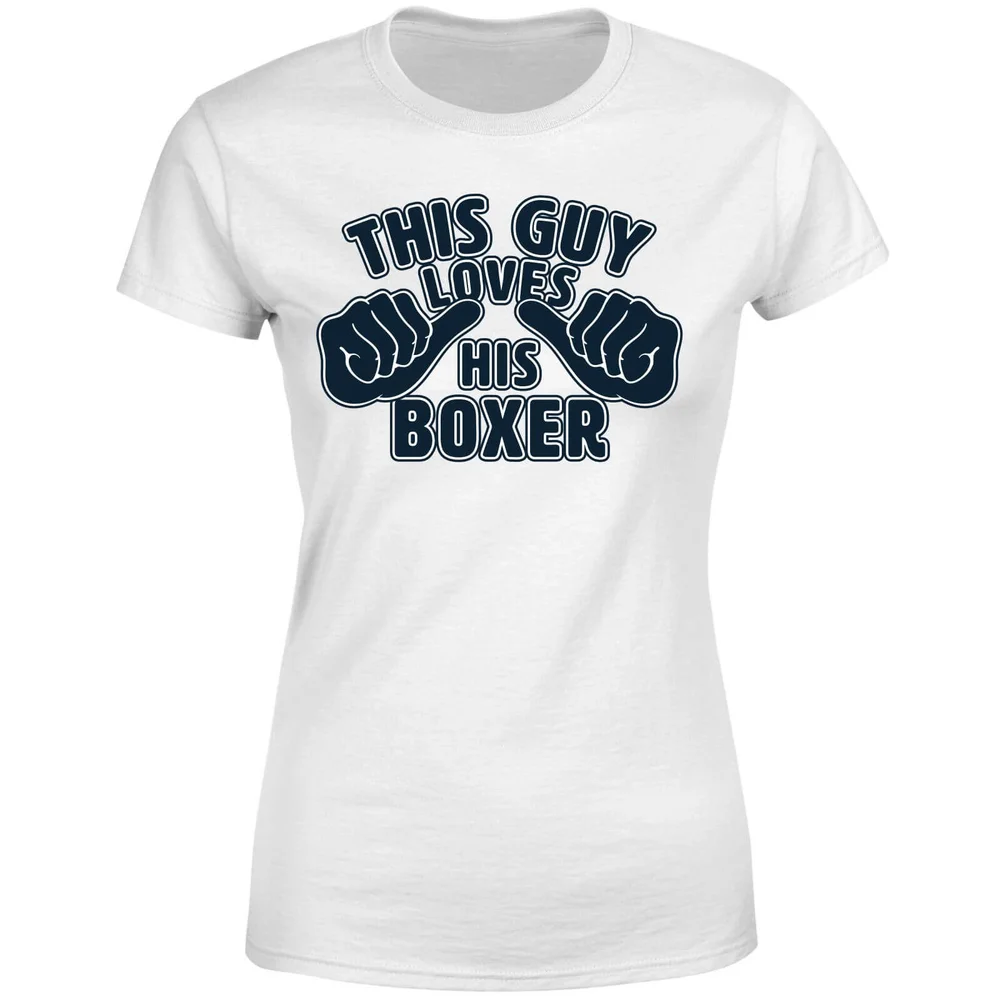 T-Shirt Femme This Guy Loves His Boxer - Blanc - S - Blanc Image 1