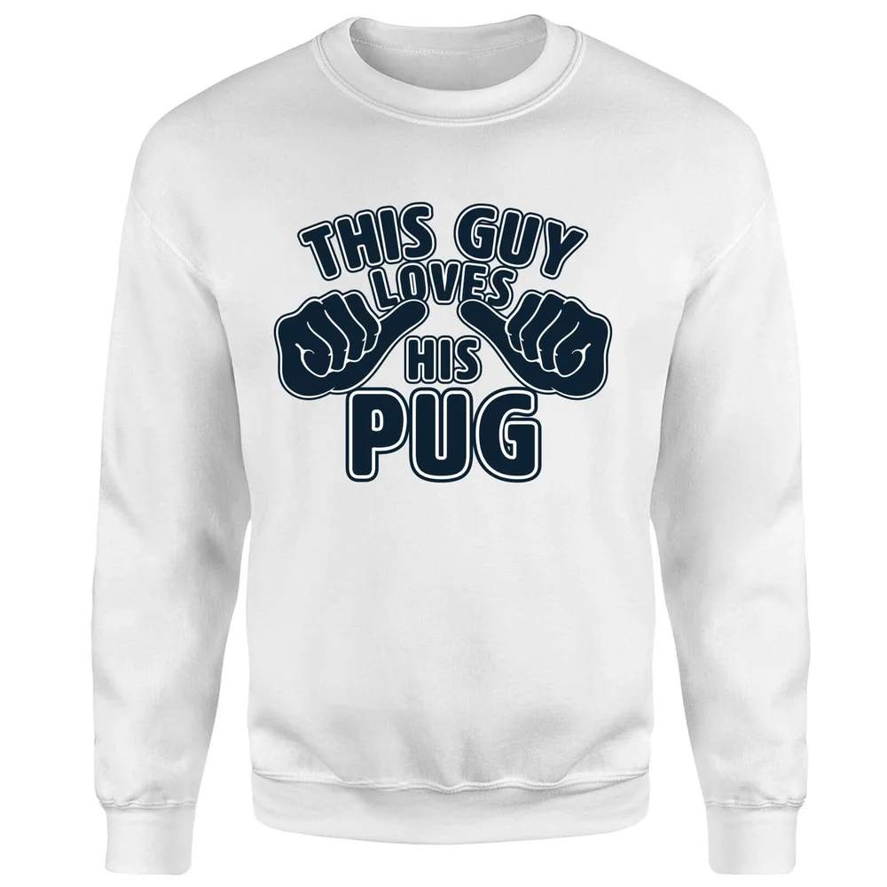 Sweat Homme This Guy Loves His Pug - Blanc - S - Blanc Image 1