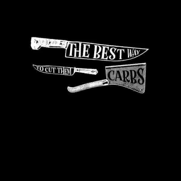 T-Shirt Homme The Best Way To Cut Them Carbs - Noir