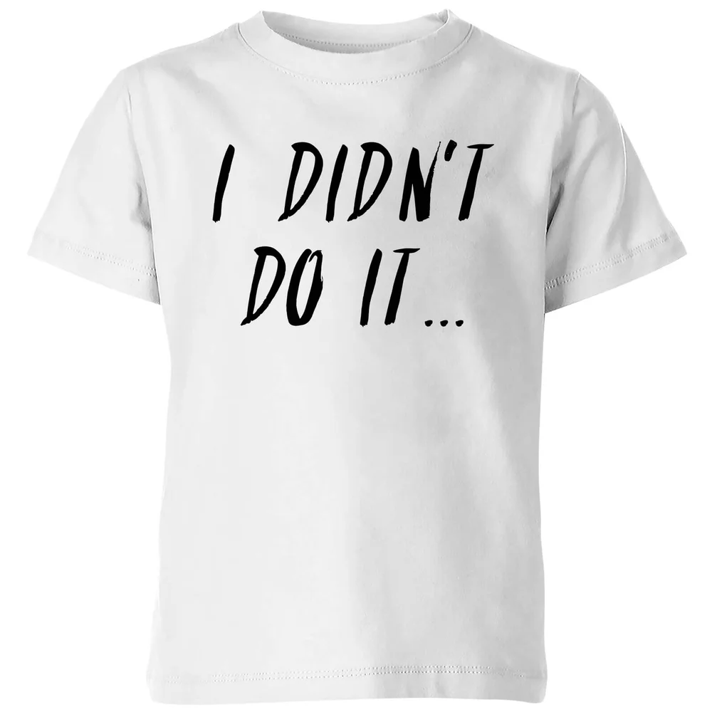 T-Shirt Enfant I Didnt Do It - Blanc - 3-4 ans - Blanc Image 1