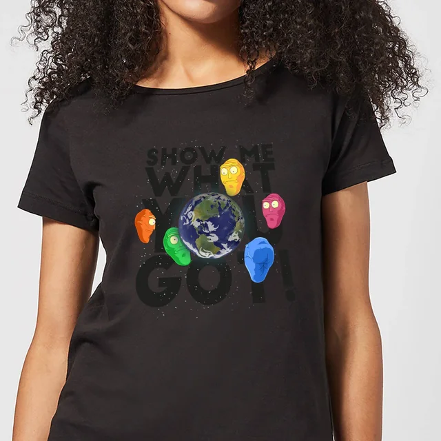 T-Shirt Femme Show Me What You Got Rick et Morty - Noir