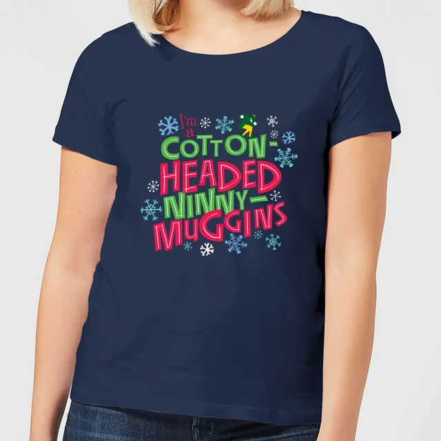 Elf Cotton-Headed Ninny-Muggins Women's Christmas T-Shirt - Navy