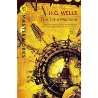 SF Masterworks: Time Machine (La Machine à explorer le temps) de H.G. Wells (poche)