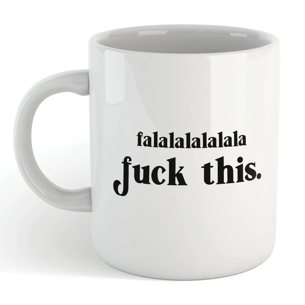 Falalalalalala F*ck This Mug Image 1