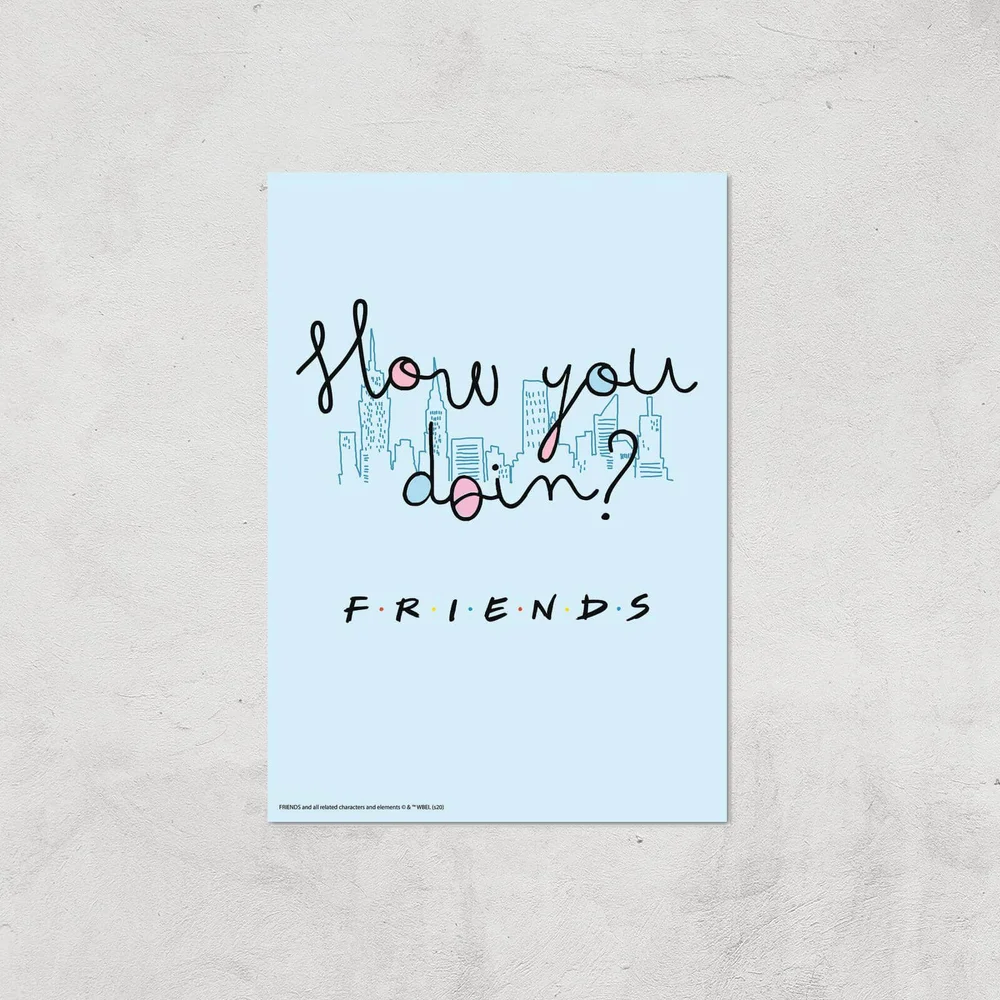 Friends How You Doin'? Giclee Art Print - A4 - Print Only Image 1