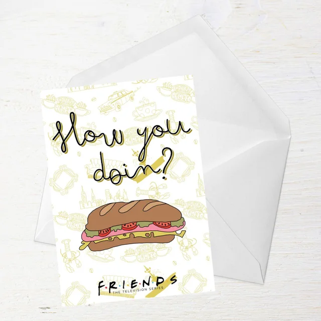 Friends How You Doin? Greetings Card