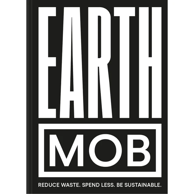 Earth MOB: Reduce Waste, Spend Less, be Sustainable Édition à couverture rigide (exemplaires signés)