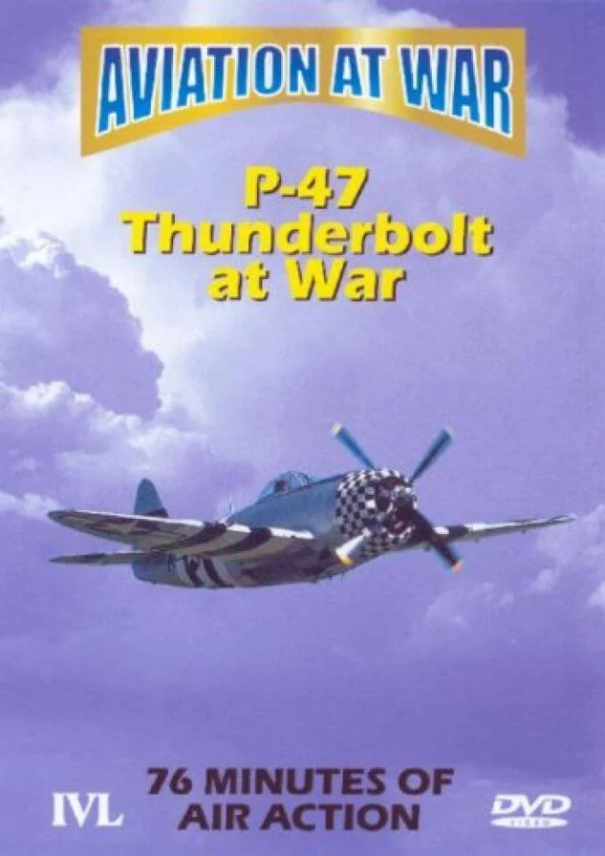 Aviation At War: P-47 Thunderbolt At War Image 1