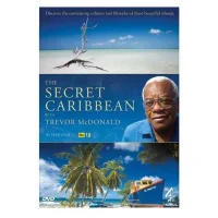 Trevor Mcdonald's Secret Caribbean