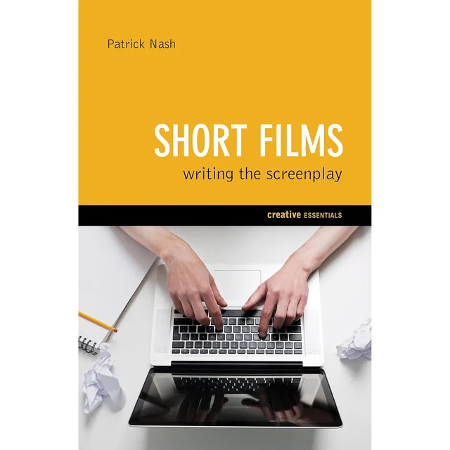 Short Films: Writing the Screenplay