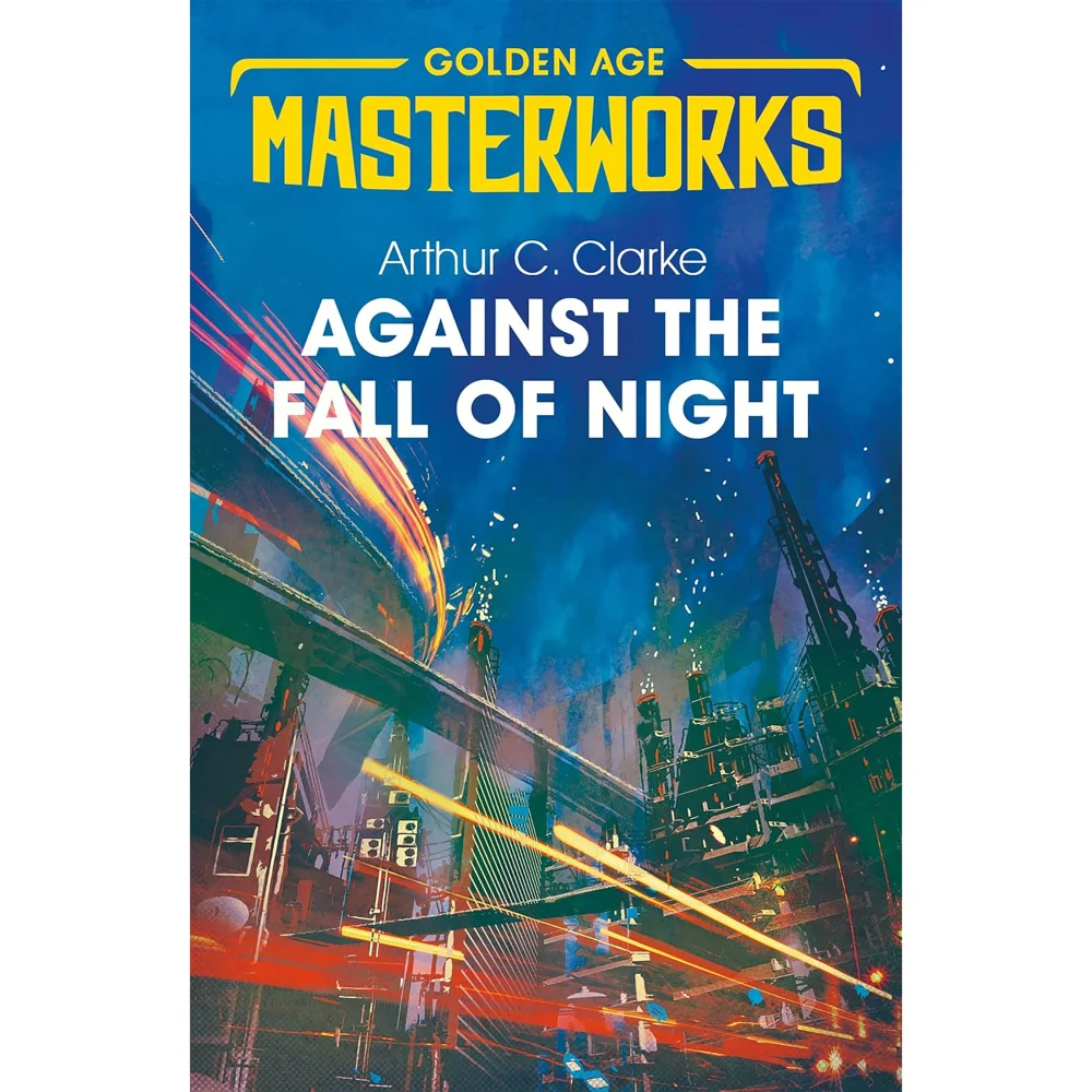 SF Masterwoks: Against the Fall of Night - Arthur C. Clarke Image 1