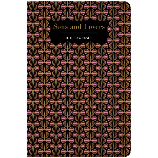 Chiltern Classics: Sons & Lovers - D.H. Lawrence