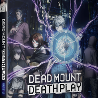 Dead Mount Death Play - Part 2