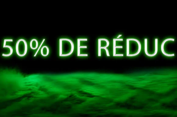 50% DE RÉDUCTION